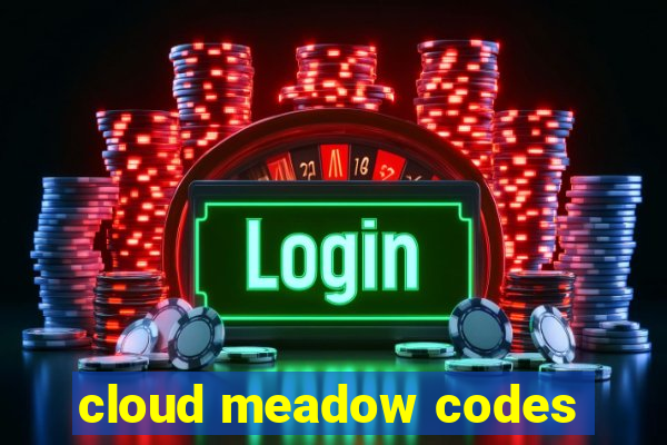 cloud meadow codes